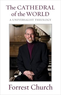 The Cathedral of the World - A Universalist Theology