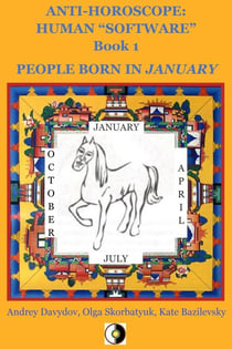 People Born In January - Anti-Horoscope: Human “Software”, #1