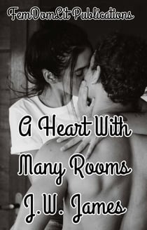 A Heart with Many Rooms