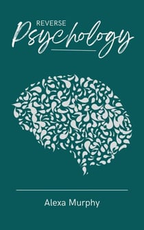 Reverse Psychology - Psychology, #1