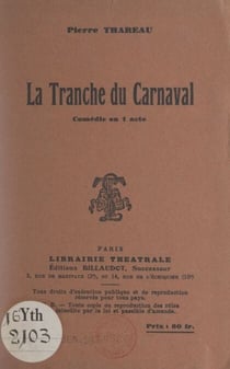 La tranche du carnaval - Comédie en 1 acte