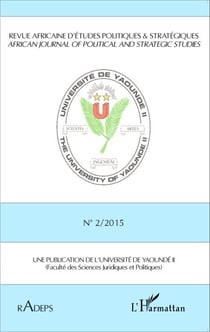 Revue africaine d'études politiques et stratégiques - African journal of political and strategic studies - n°2 / 2015