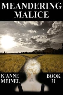 Meandering Malice - Malice, #21