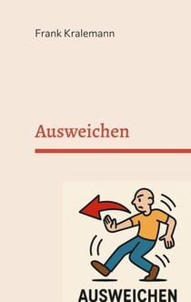 Ausweichen - Die hohe Kunst der Selbstsabotage