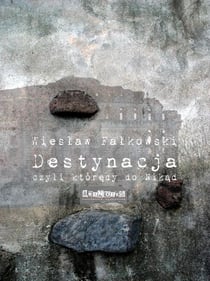 Destynacja, czyli któredy do Nikad