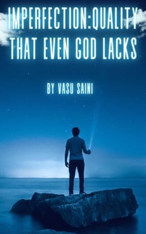 Imperfection: Quality Even God Lacks