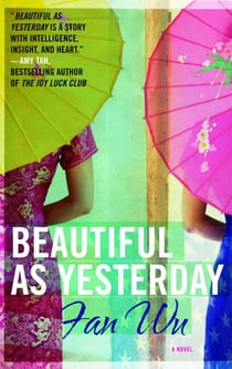 Beautiful as Yesterday - A Novel