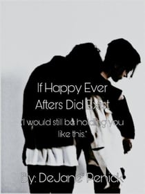 If Happy Ever Afters Did Exist