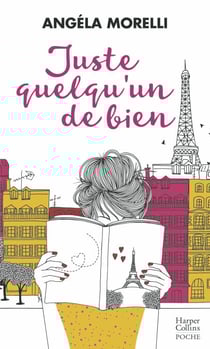 Juste quelqu'un de bien - Un roman feel good sur la crise de la trentaine