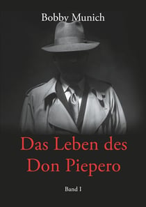Das Leben des Don Piepero - Band 1