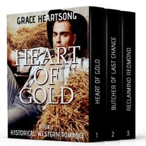 Historical Western Romance: Redmond's Gold - The Complete Series - Grace - Series &amp; Collections