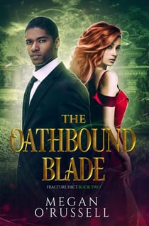 The Oathbound Blade - Fracture Pact, #2