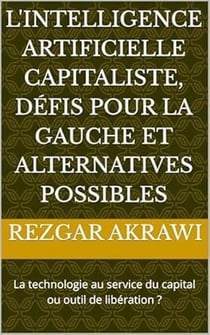 L'intelligence artificielle capitaliste, défis pour la gauche et alternatives possibles
