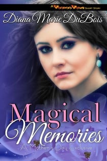 Magical Memories - A Voodoo Vows Short Story