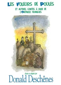 Les Voleurs de poules - et autres contes à rire de l'Ontario français