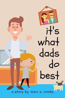 It's What Dads Do Best