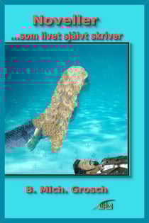 Noveller ...som livet självt skriver