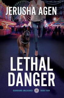 Lethal Danger - Guardians Unleashed, #4