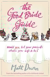 The Good Bride Guide - A wise and moving laugh-out-loud feel-good story