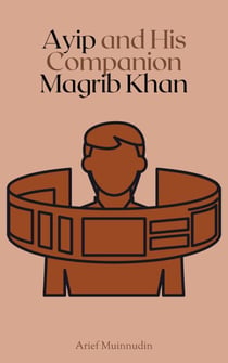 Ayip and His Companion Magrib Khan