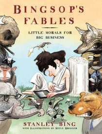 Bingsop's Fables - Little Morals for Big Business