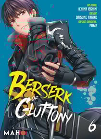 Berserk of Gluttony T06 - Manga - Berserk of Gluttony Manga, T6