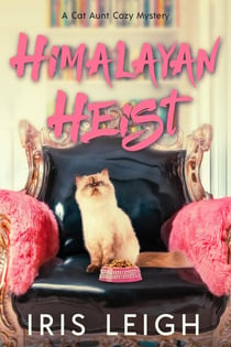 Himalayan Heist - A Cat Aunt Cozy Mystery, #2