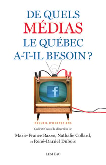 De quels médias le Québec a-t-il besoin?