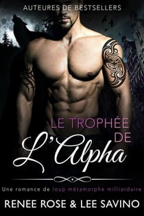 Le Trophée de l’Alpha - Alpha Bad Boys, #3