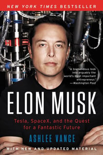 Elon Musk - Tesla, SpaceX, and the Quest for a Fantastic Future
