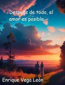 Despuès de todo, el amor es posible