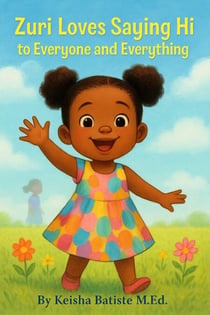 Zuri Loves Saying Hi