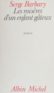 Les misères d'un enfant gâteux