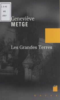 Les grandes terres - Récit