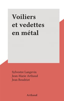 Voiliers et vedettes en métal