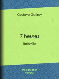 7 heures - Belleville