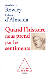 Quand l’histoire nous prend par les sentiments