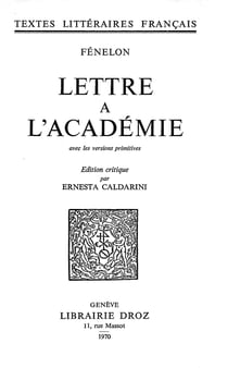 Lettre à l'Académie - Avec les versions primitives