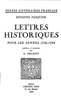 Lettres historiques pour les années 1556-1594
