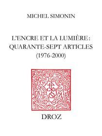 L’Encre et la lumière - Quarante-sept articles (1976-2000)