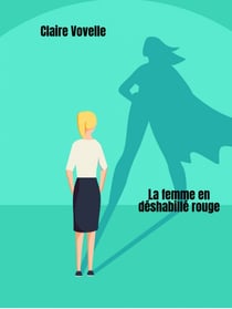 La Femme en  déshabillé rouge