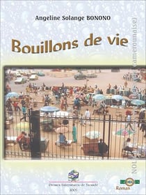 Bouillons de vie - Roman