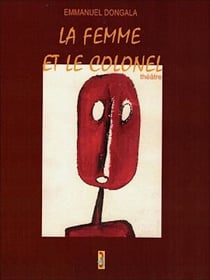 La femme et le colonel - Pièce en un acte et sept scènes