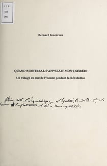 Quand Montréal s'appelait Mont-Serein - Un village du Sud de l'Yonne pendant la Révolution