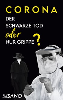 Corona Der Schwarze Tod oder nur Grippe