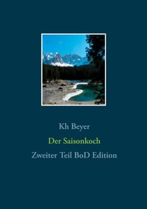 Der Saisonkoch - Zweiter Teil BoD Edition