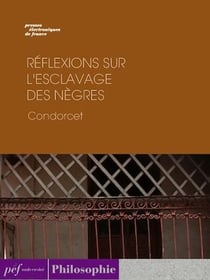 Réflexions sur l'esclavage des nègres