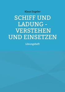 Schiff und Ladung - Verstehen und Einsetzen - Lösungsheft