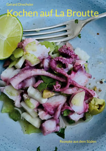 Kochen auf La Broutte - Rezepte aus dem Süden