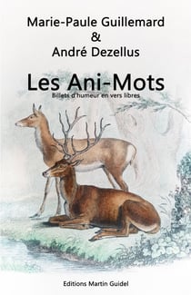 Les Ani-mots - Billets d'humeur en vers libres